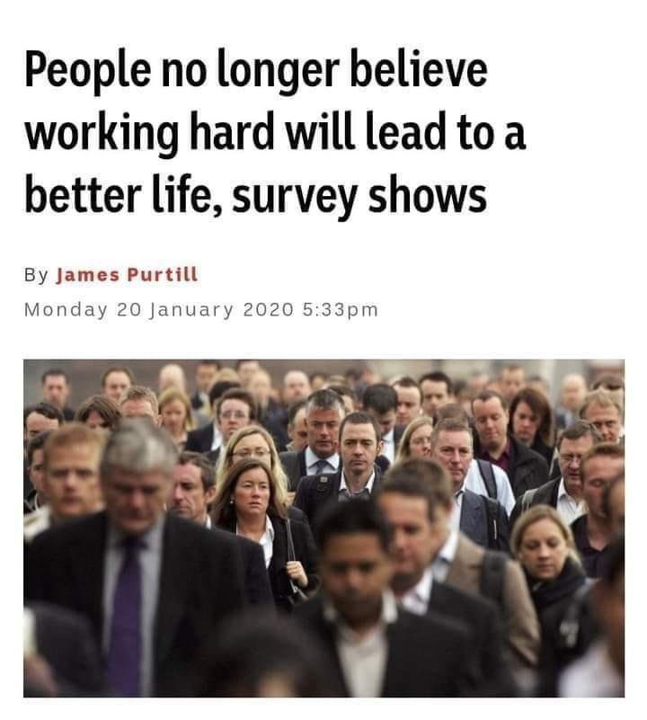 people no longer believe they will be rewarded for hard work
