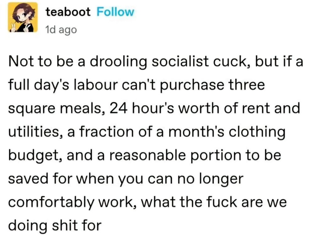 Anti-Work Memes - Highlighting Sufferers of the System September 10, 2025
